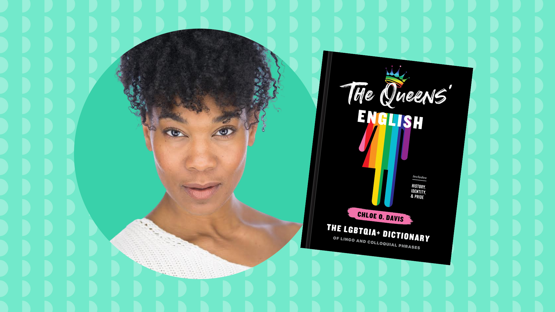 The Queens’ English The LGBTQIA+ Dictionary of Lingo and Colloquial